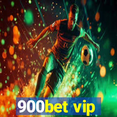 900bet vip